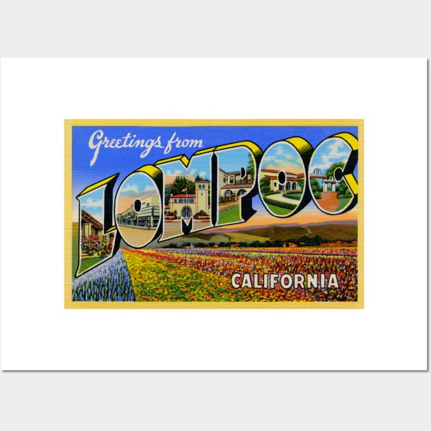 Greetings from Lompoc, California - Vintage Large Letter Postcard Wall Art by Naves